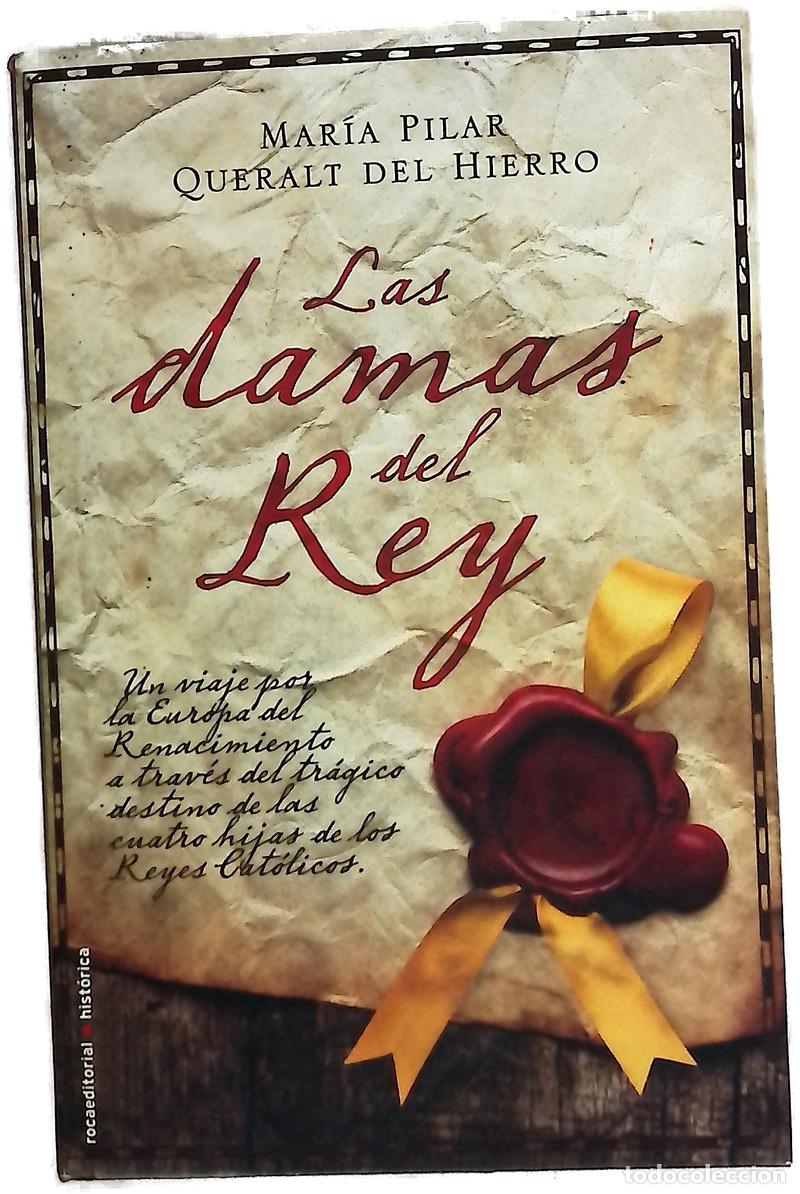 Livres: Las damas del rey - Queralt del Hierro, Mar&iacute;a del Pilar