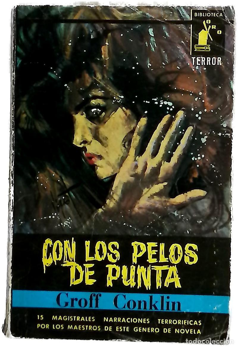 Livres: Con los pelos de punta - Conklin, Groff; Obreg&oacute;n, Enrique de