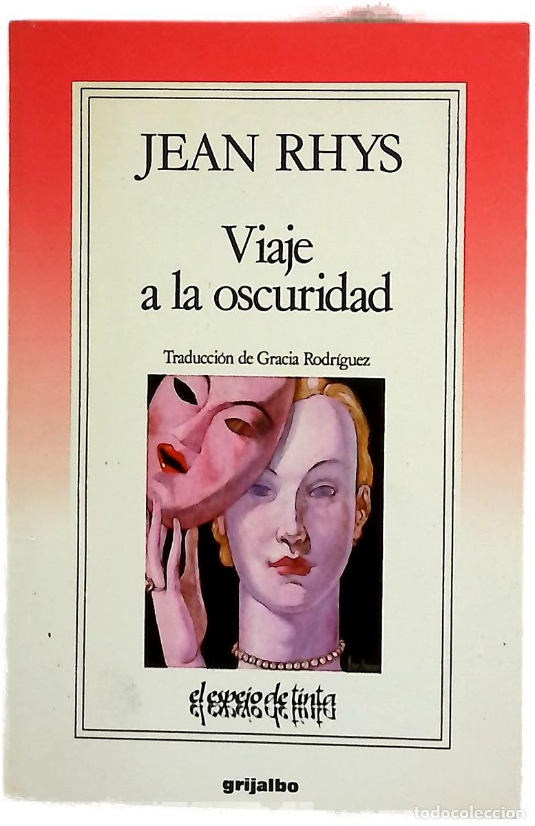 Livres: Viaje a la oscuridad - Rhys, Jean; Rodr&iacute;guez, Gracia