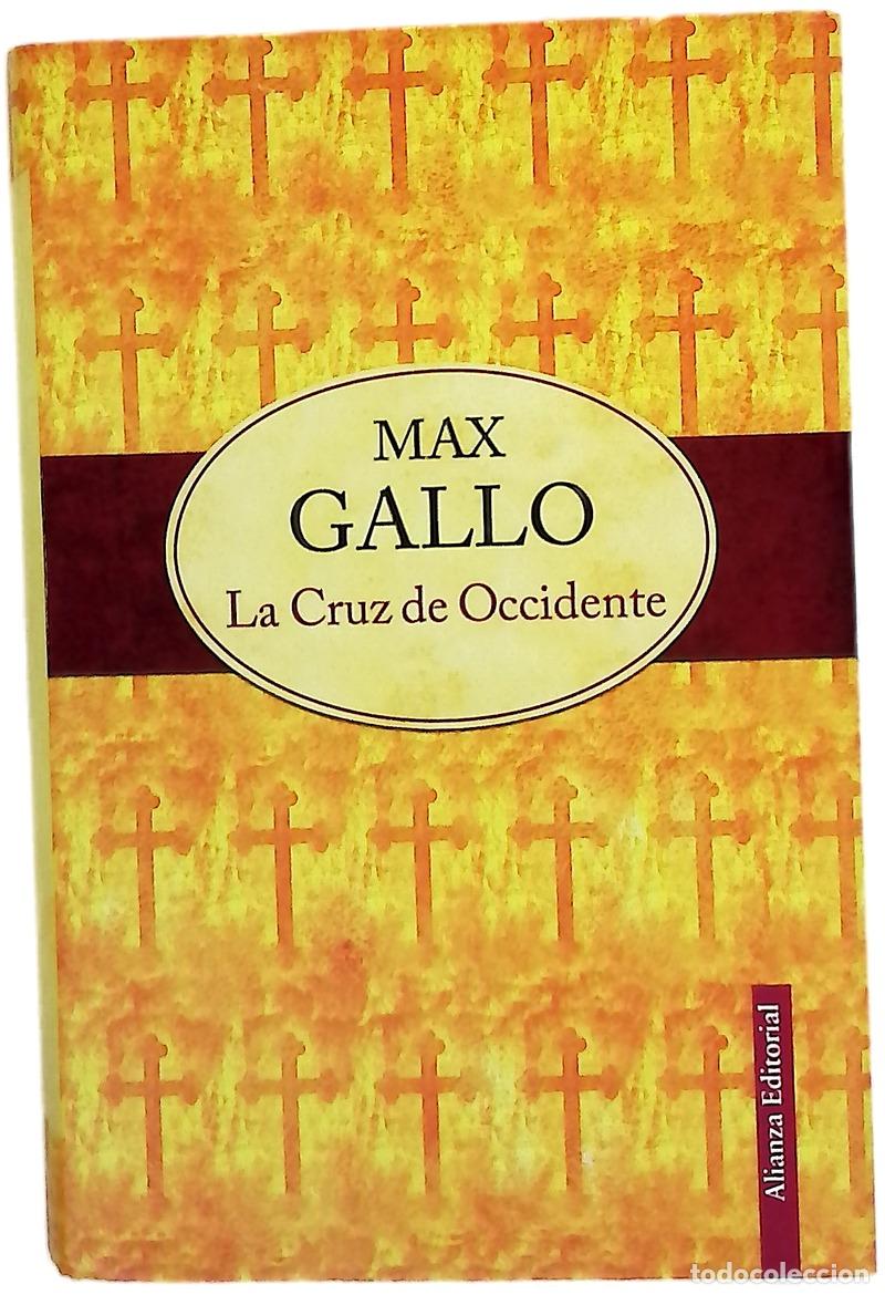 Livres: La Cruz de Occidente - Gallo, Max.