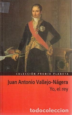 Livres: Yo, El Rey - Juan Antonio Vallejo N&aacute;jera.