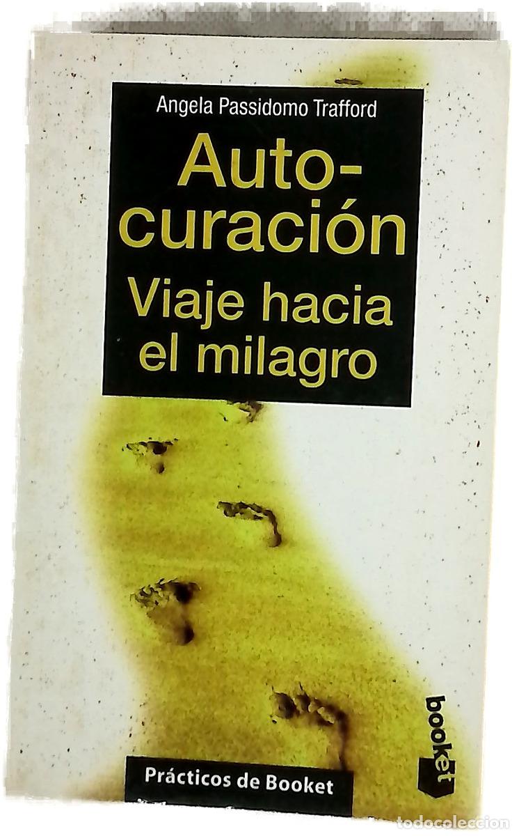 books: Autocuraci&oacute;n : viaje hacia el milagro