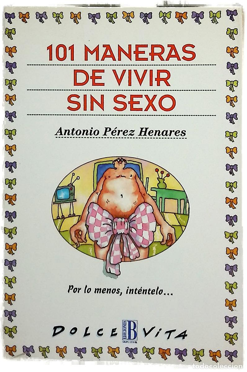 Libri di seconda mano: 101 maneras de vivir sin sexo