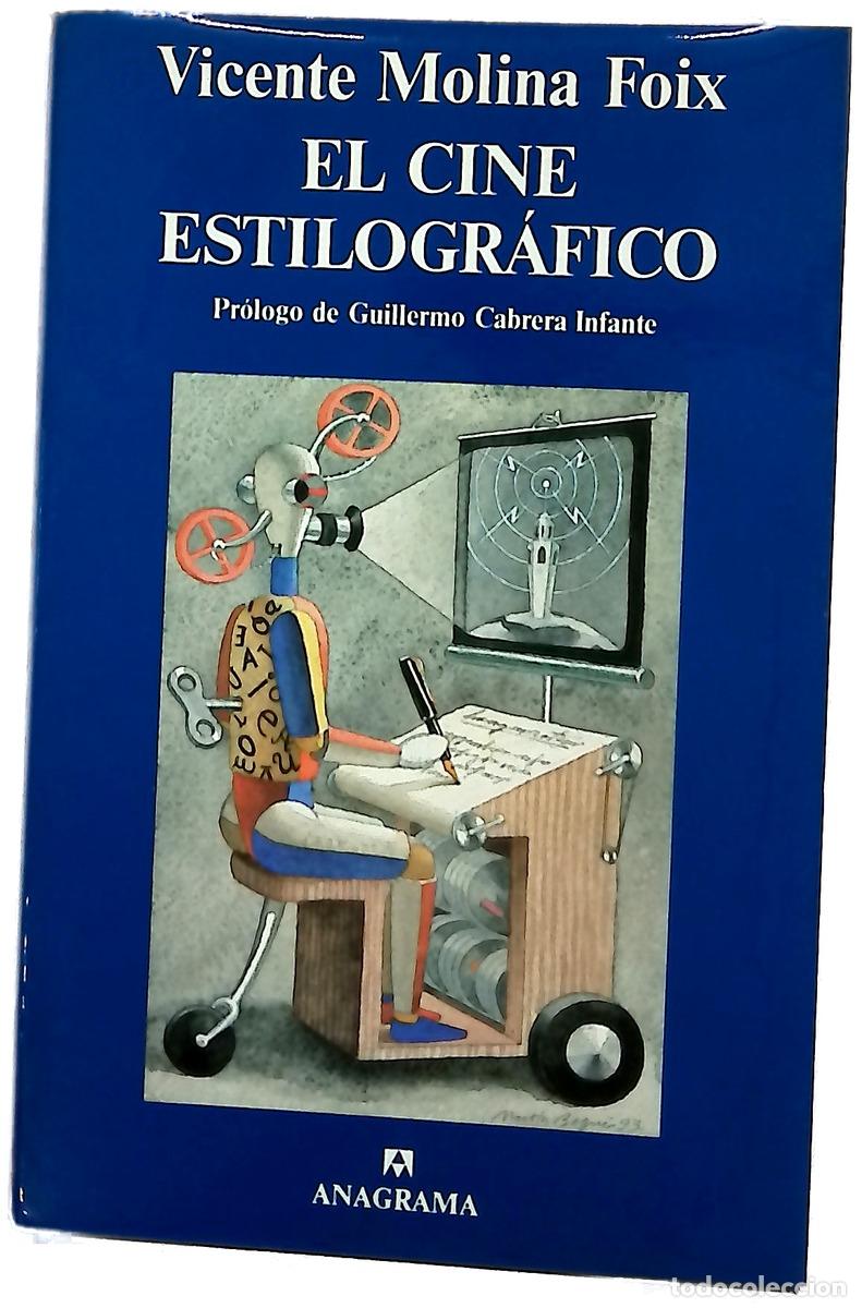 Libri di seconda mano: El cine estilogr&aacute;fico cr&iacute;tica reunida 1981-1993