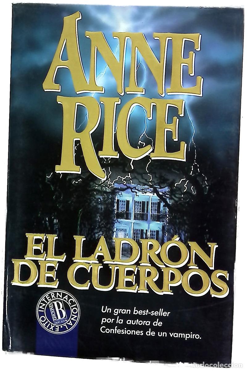 Libri di seconda mano: El ladr&oacute;n de cuerpos - Rice, Anne; Sabat&eacute;, Hern&aacute;n