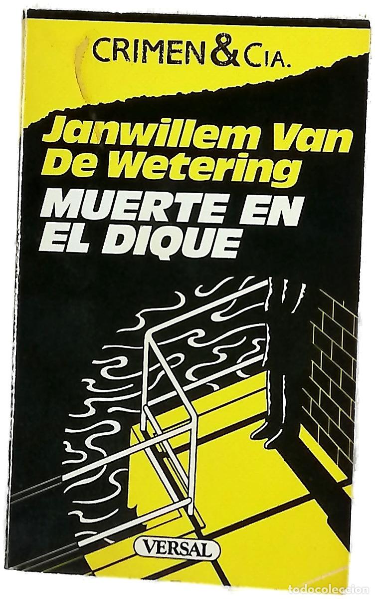 Libri di seconda mano: Muerte en el dique - Van de Wetering, Janwillem; Riambau, Esteve