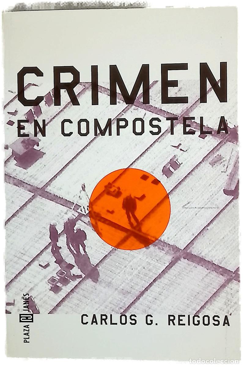 Libri di seconda mano: Crimen en Compostela - Reigosa, Carlos G