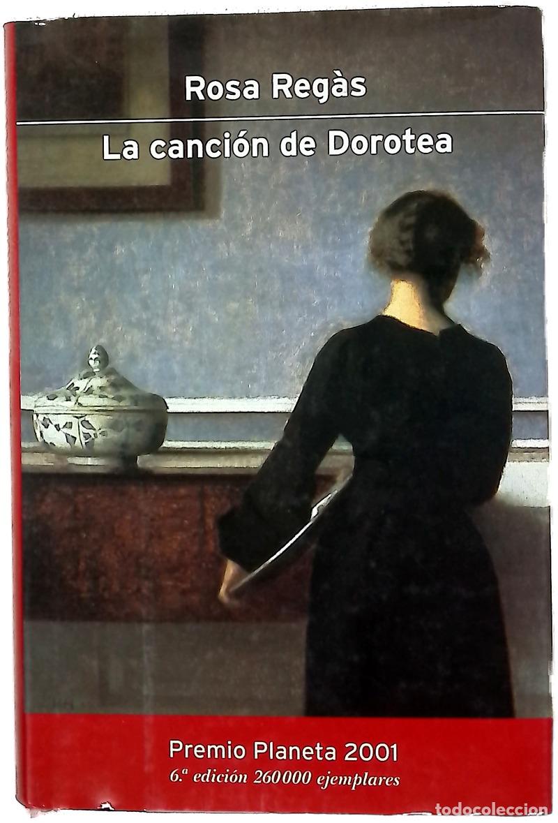Libri di seconda mano: La canci&oacute;n de Dorotea - Reg&agrave;s, Rosa