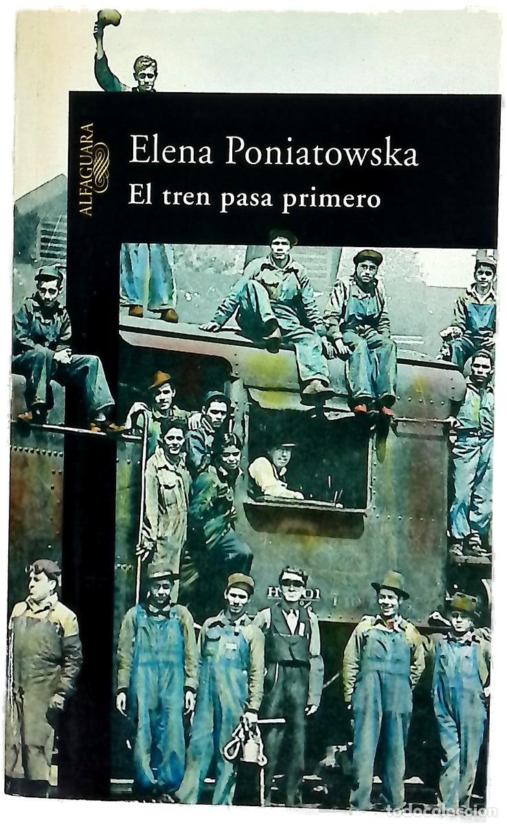 Livros em segunda m&atilde;o: El tren pasa primero - Poniatowska, Elena