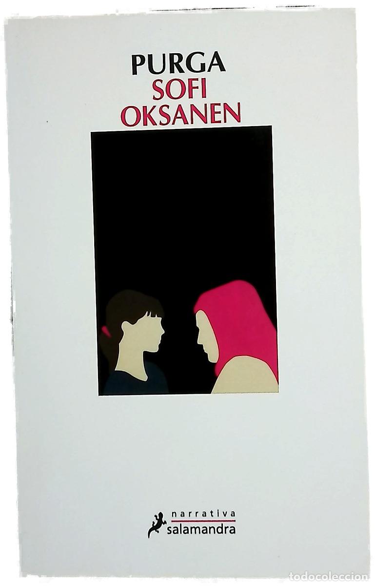 Libros: Purga - Oksanen, Sofi; Ahola Rissanen, Tuula Marjatta; Gonz&aacute;lez Ahola, Tom&aacute;s