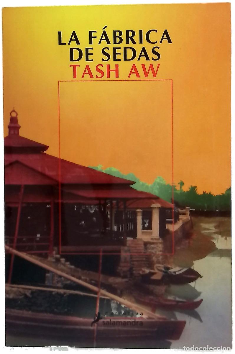 Libros: La f&aacute;brica de sedas - Aw, Tash