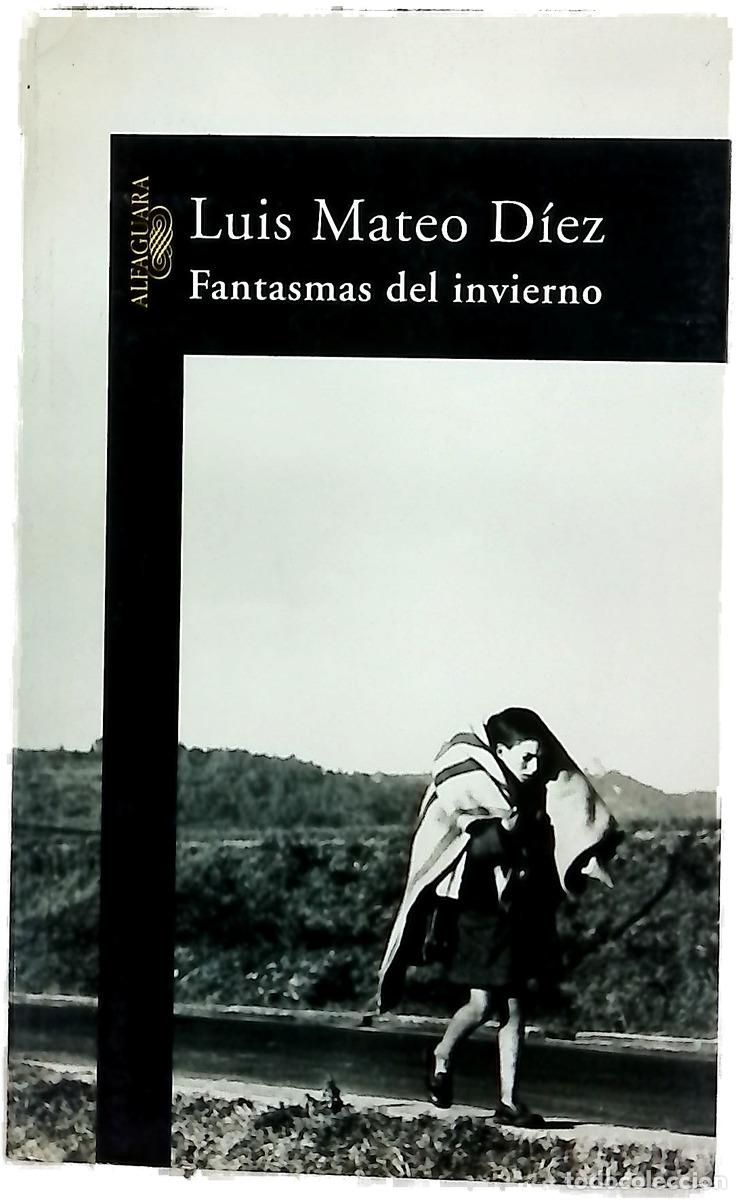 Libros: Fantasmas del invierno - D&iacute;ez, Luis Mateo