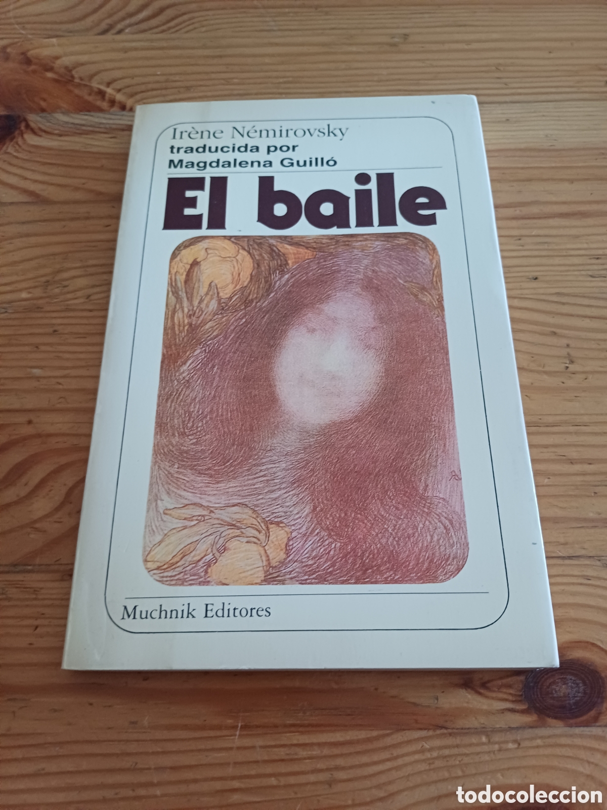 Livros em segunda m&atilde;o: El baile Ir&egrave;ne N&eacute;mirovsky Traducida por Magdalena Guill&oacute; - Muchnik Editores