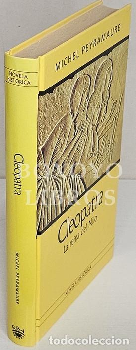 Libros: PEYRAMAURE, Michel. Cleopatra. La reina del Nilo