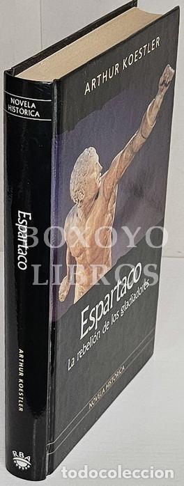 Libros: KOESTLER, Arthur. Espartaco. La rebeli&oacute;n de los gladiadores