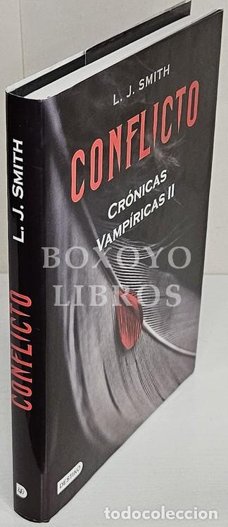 Libros: SMITH, L. J. Conflicto. Cr&oacute;nicas vamp&iacute;ricas II. Traducci&oacute;n de Gemma Gallart