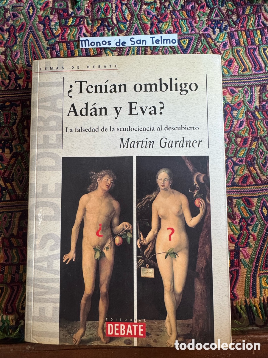 Libros: Martin Gardner Ten&iacute;an ombligo Ad&aacute;n y Eva