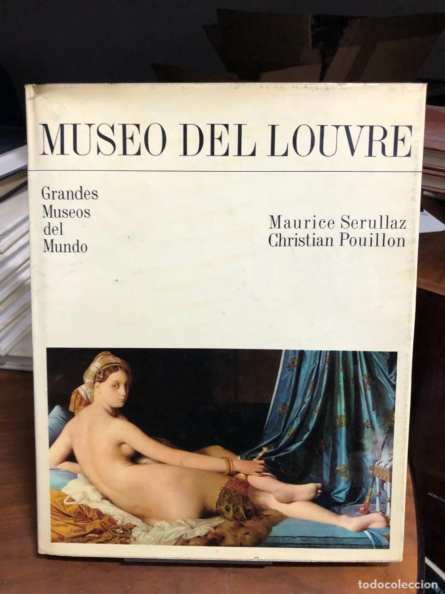 Libros: Museo del Louvre (Colecci&oacute;n Grandes Museos del Mundo) Maurice Serullaz y Christian Pouillon / Editor