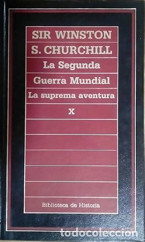 Libros: La segunda guerra mundial. La suprema aventura X.