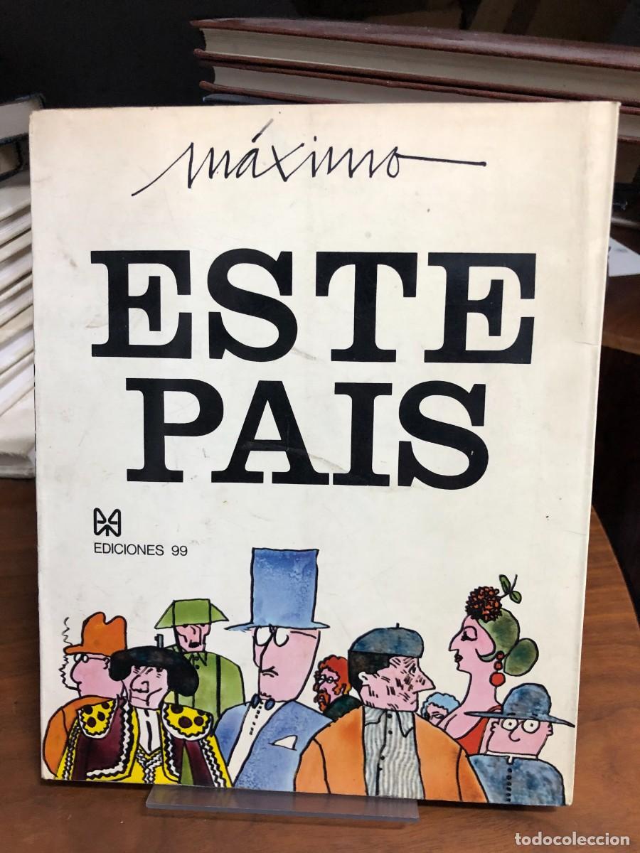 Libros: Este Pa&iacute;s (M&aacute;ximo) Ediciones 99 - Foto 1