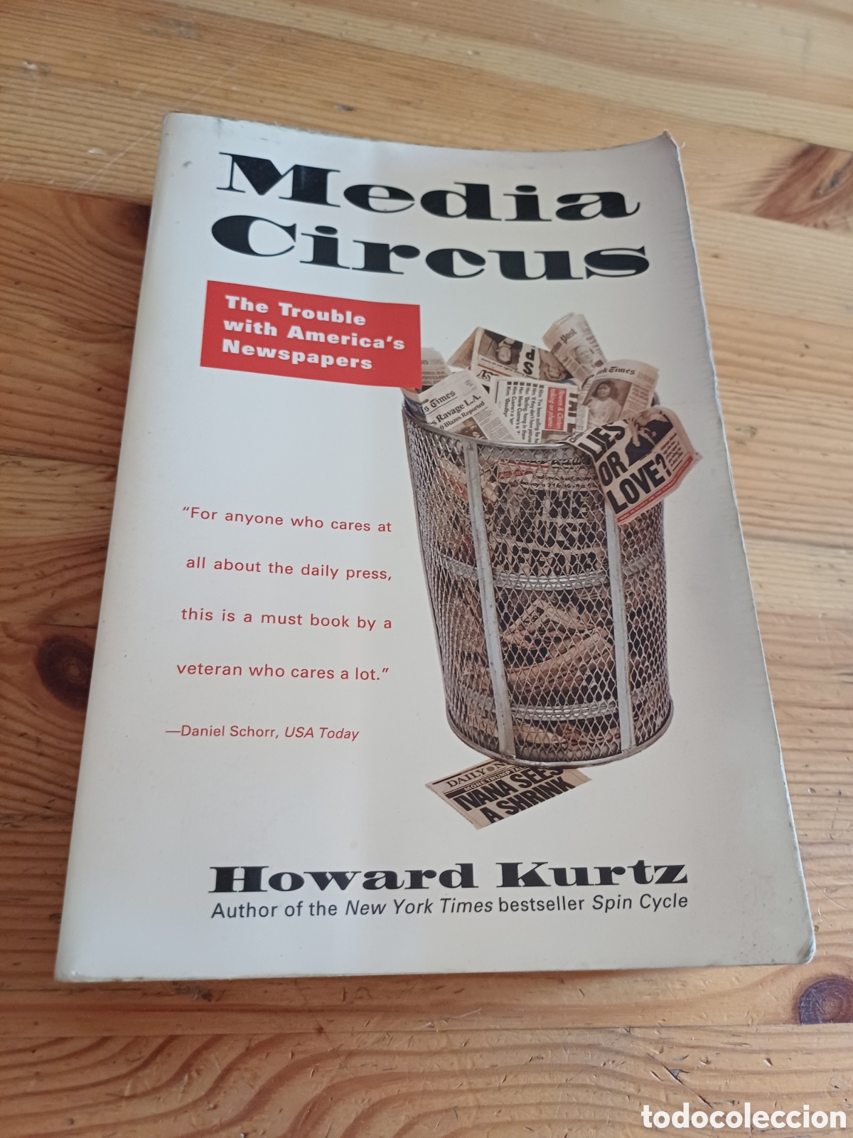 Libros: Media Circus Howard Kurtz Ingles - periodismo TV USA Trump comunicaci&oacute;n