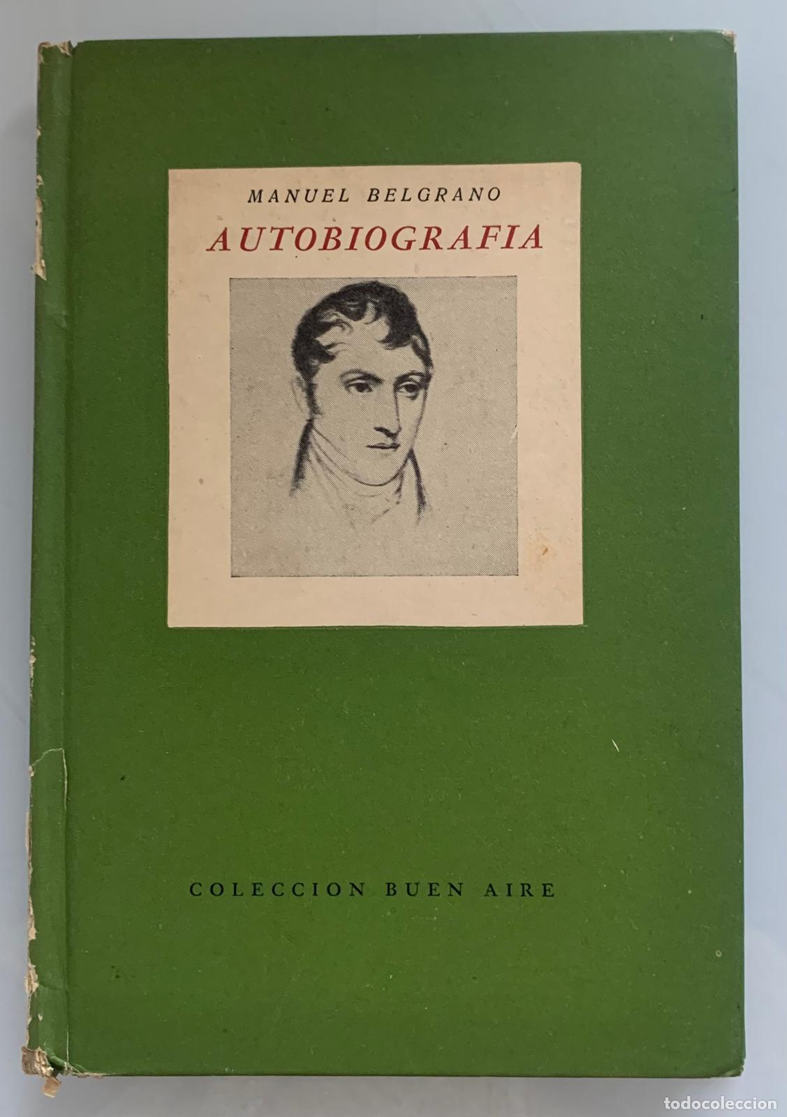 B&uuml;cher: AUTOBIOGRAF&Iacute;A - Manuel Belgrano