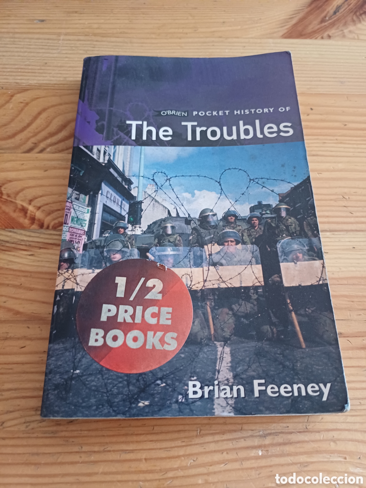 Libros: The troubles Brian Feeney - Irlanda del Norte IRA Sinn F&eacute;in - en ingl&eacute;s