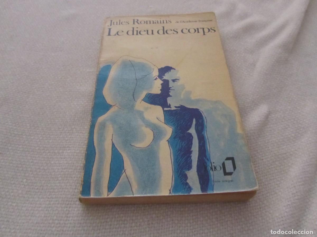 Libros: LE DIEU DES CORPS, LIBRO DE JULES ROMAINS, COLLECTION FOLIO, 1972, EN FRANCES