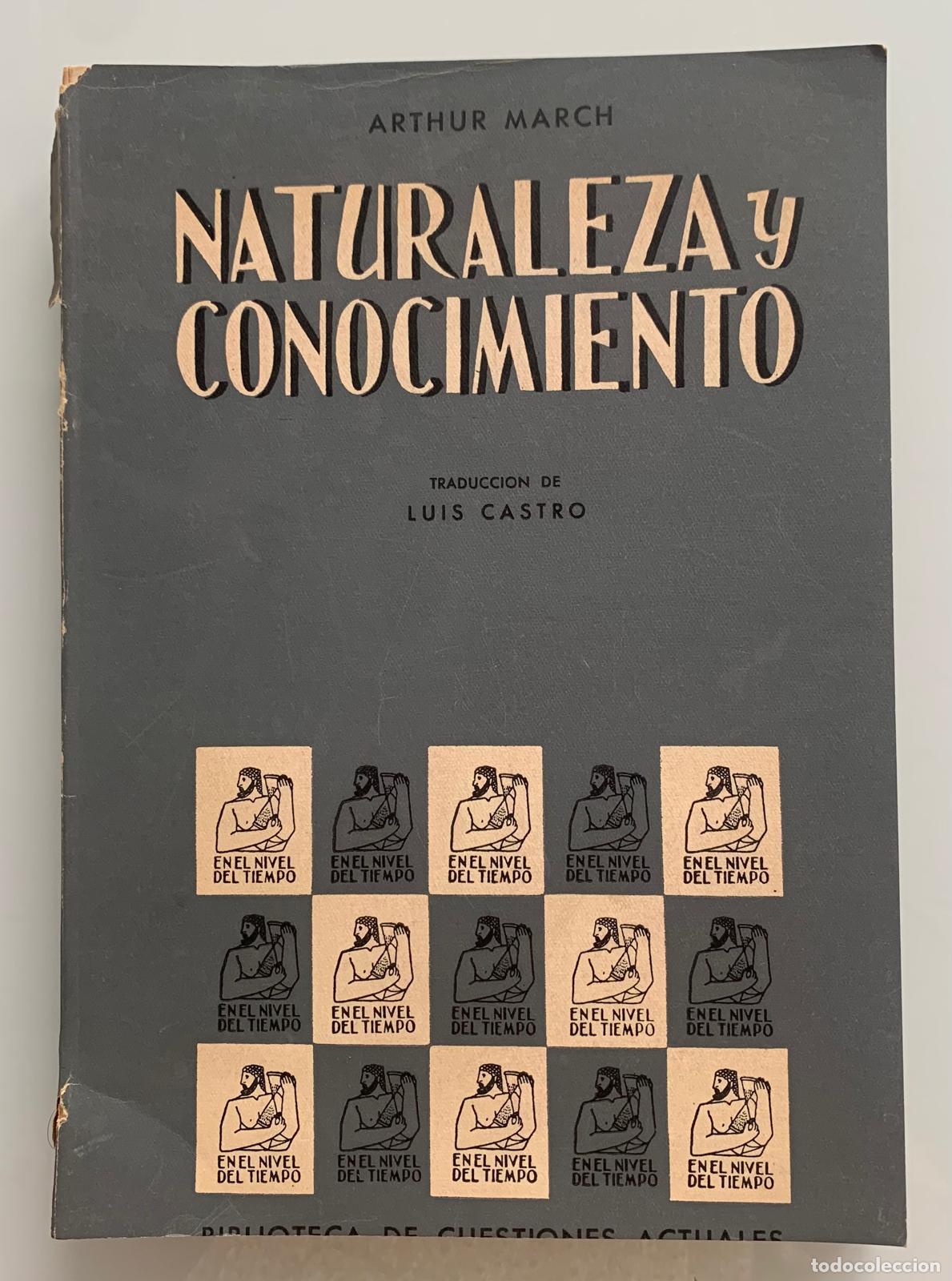 Libri di seconda mano: NATURALEZA Y CONOCIMIENTO - Arthur March