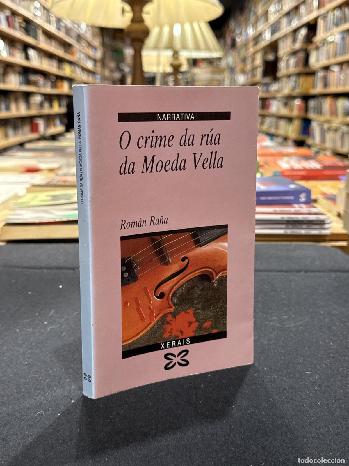 books: O crime da r&uacute;a da Moeda Vella - Rom&aacute;n Ra&ntilde;a