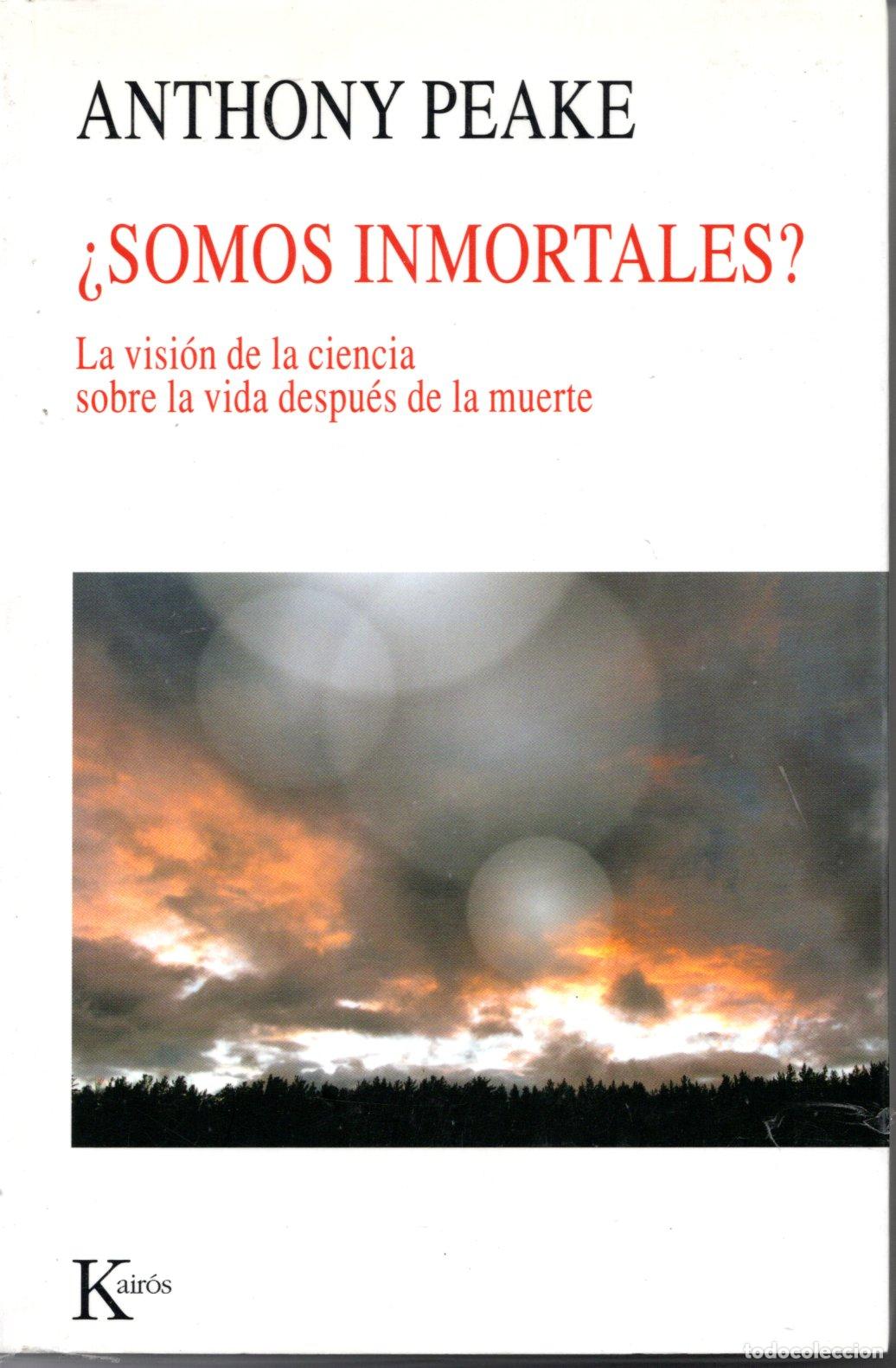 Libros: SOMOS INMORTALES ? - ANTHONY PEAKE