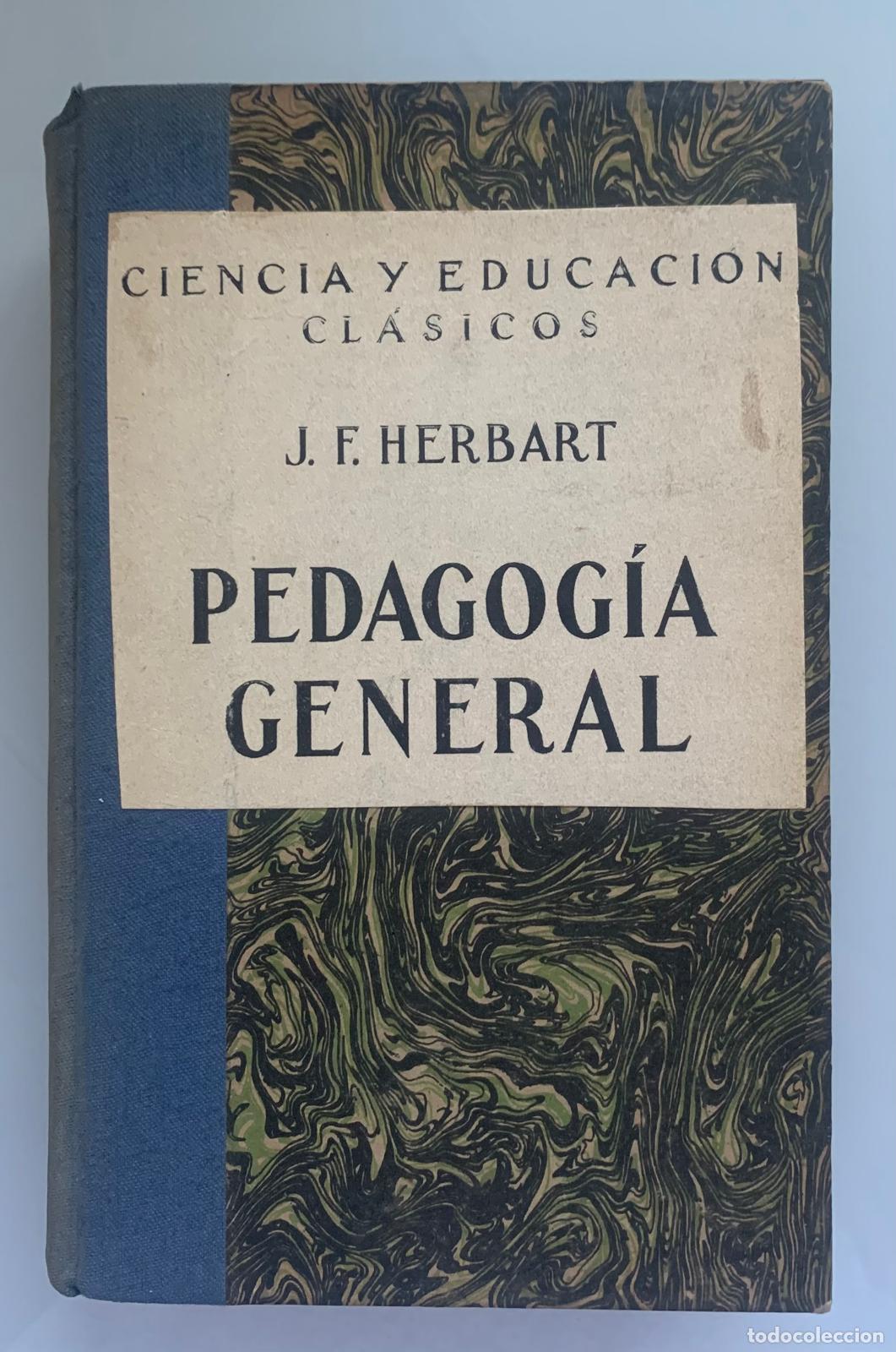 Livres: PEDAGOG&Iacute;A GENERAL - J. F. Herbart