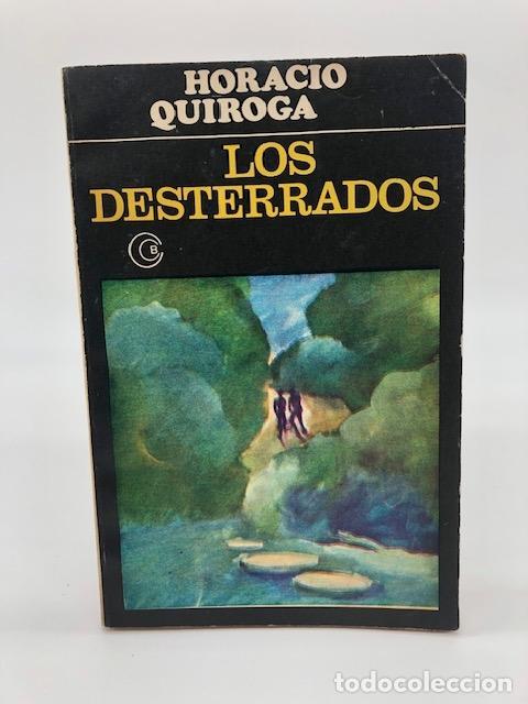 Libros: QUIROGA, Horacio. - Los desterrados. - Foto 1