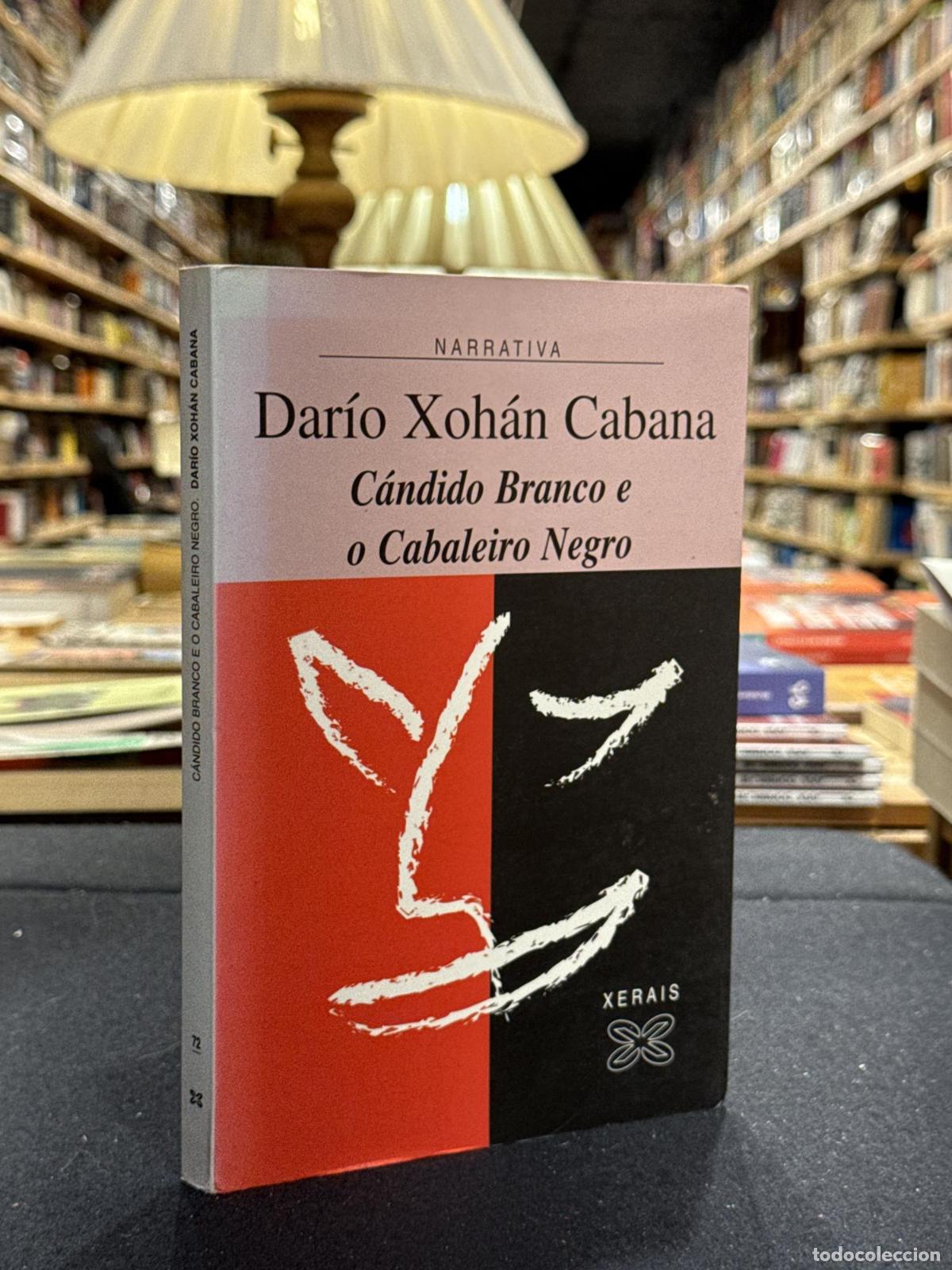 books: C&aacute;ndido Branco e o Cabaleiro Negro - Cabana, Dar&iacute;o Xoh&aacute;n