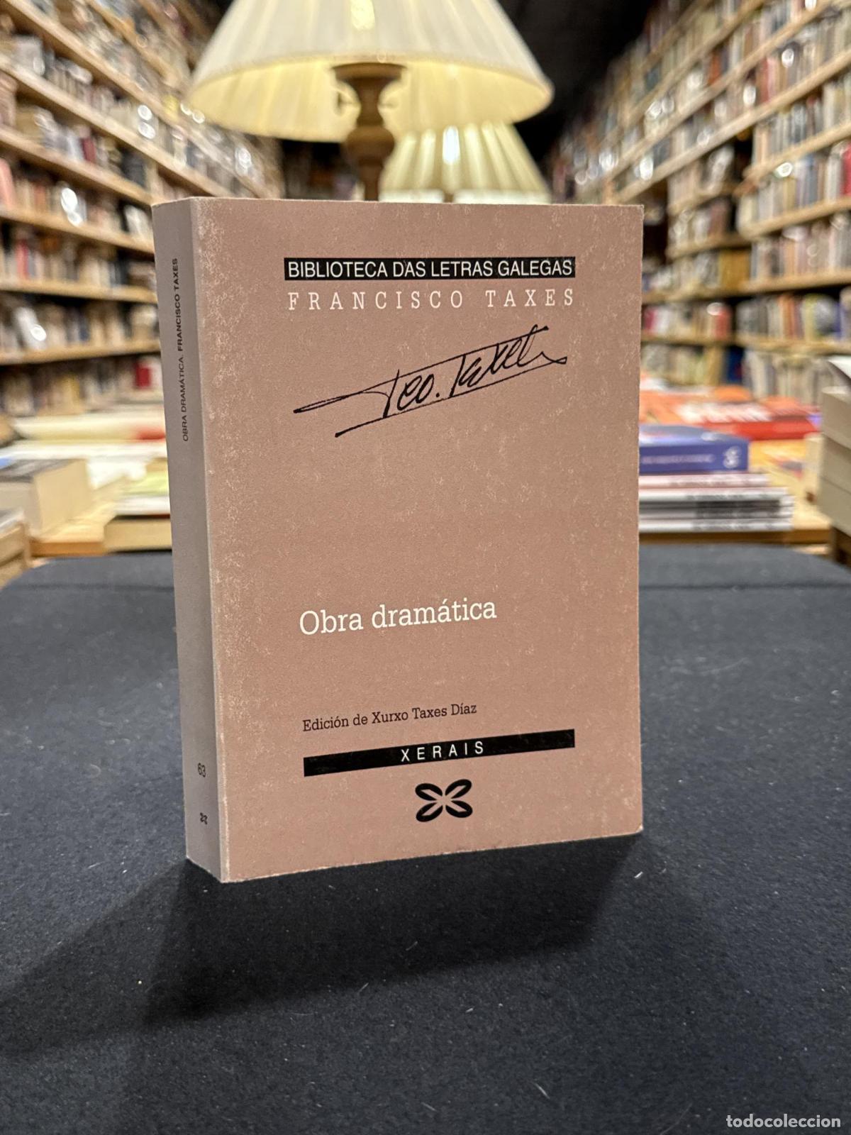Obra dram&aacute;tica de Francisco Taxes - Francisco Taxes