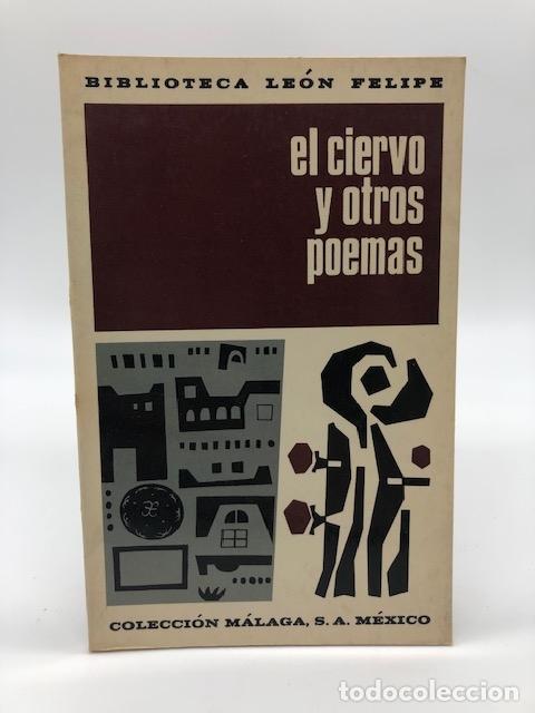 Libros: FELIPE, Le&oacute;n - El ciervo y otros poemas.