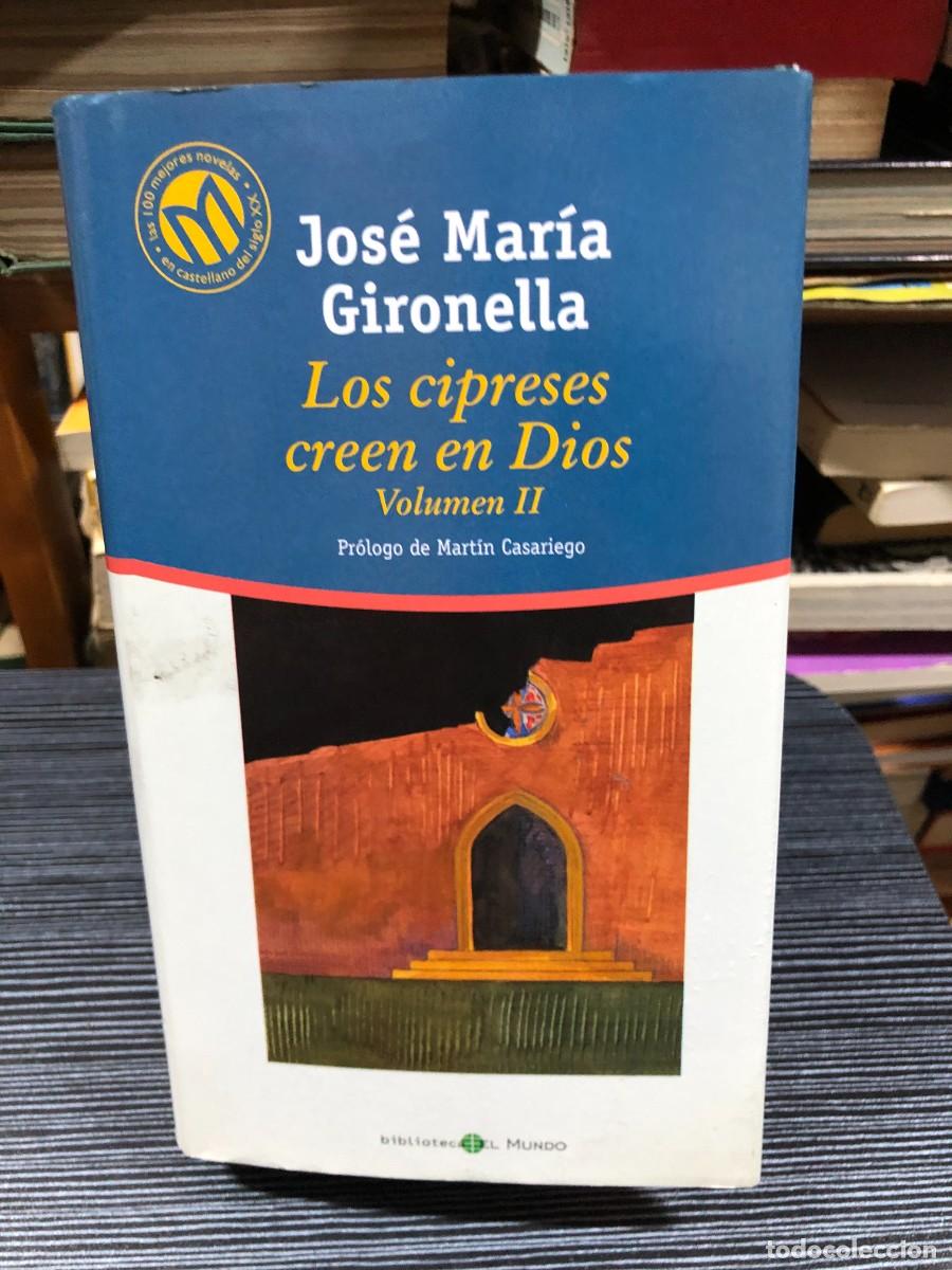 Libros: Los cipreses creen en Dios (Volumen II) (Edici&oacute;n Biblioteca El Mundo) Jos&eacute; Mar&iacute;a Gironella