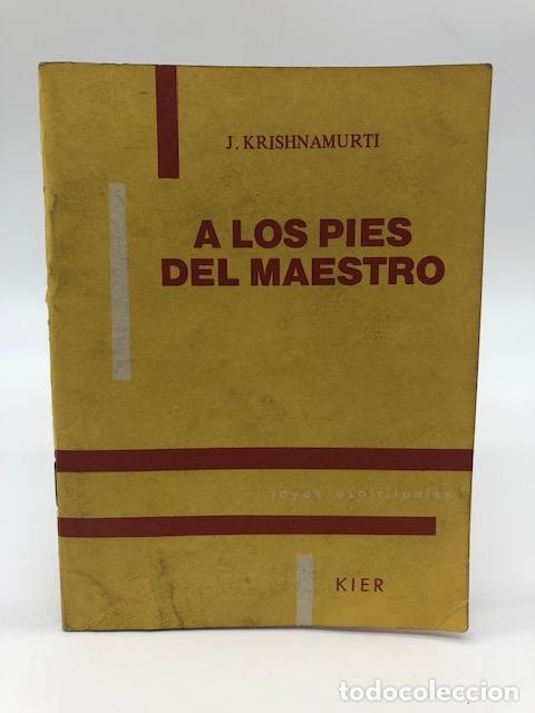 B&uuml;cher: KRISHNAMURTI, Jiddu. - A los pies del maestro.