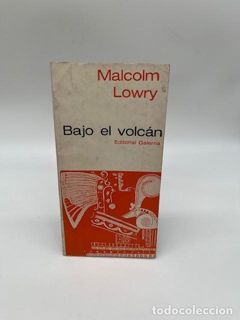 Libros: LOWRY, Malcolm. - Bajo el volc&aacute;n.