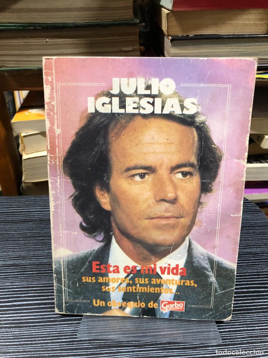 Libros: Esta es mi vida (Obsequio de Garbo) Julio Iglesias