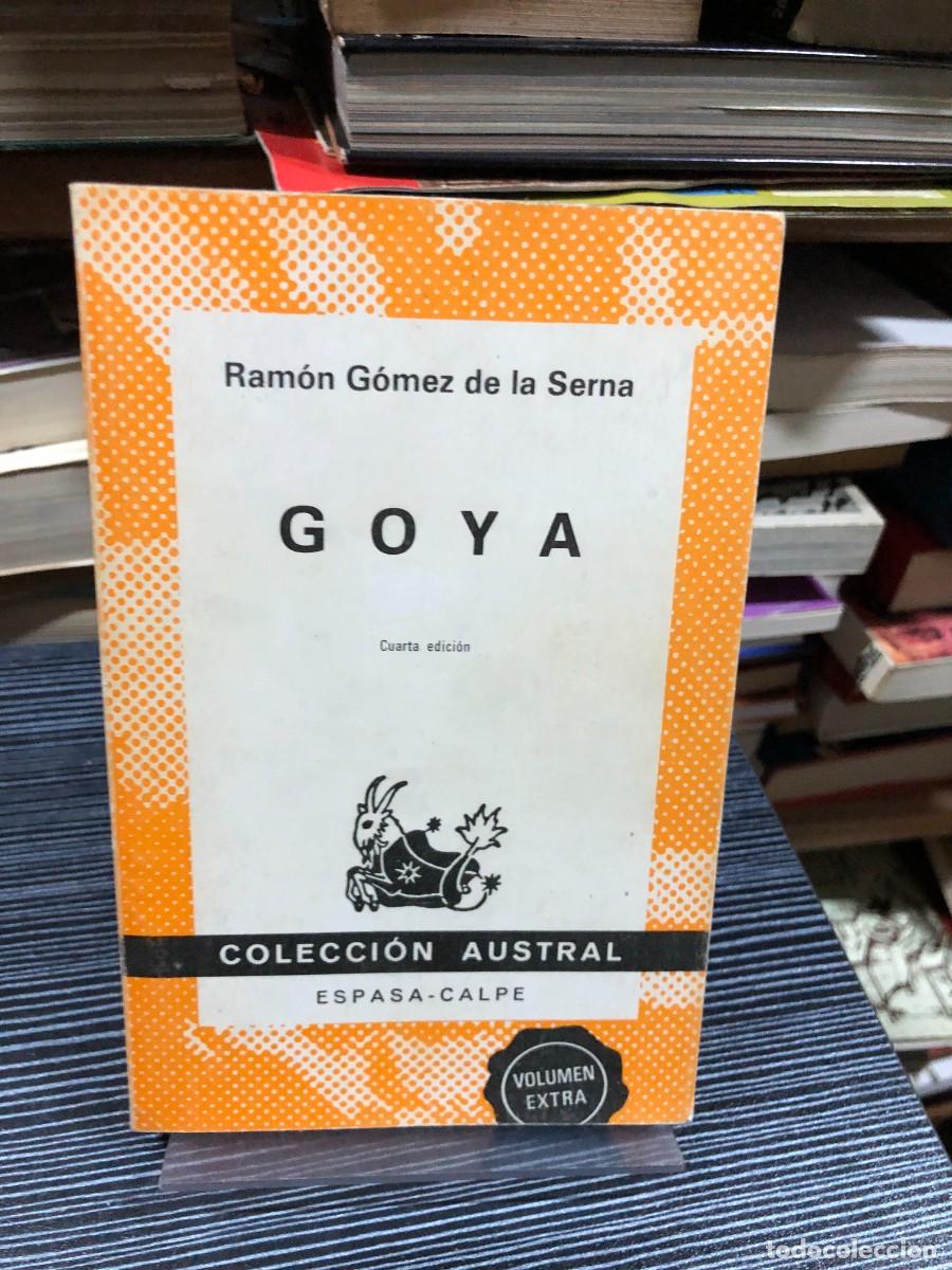 Libros: Goya (Colecci&oacute;n Austral) Ram&oacute;n G&oacute;mez de la Serna - Foto 1