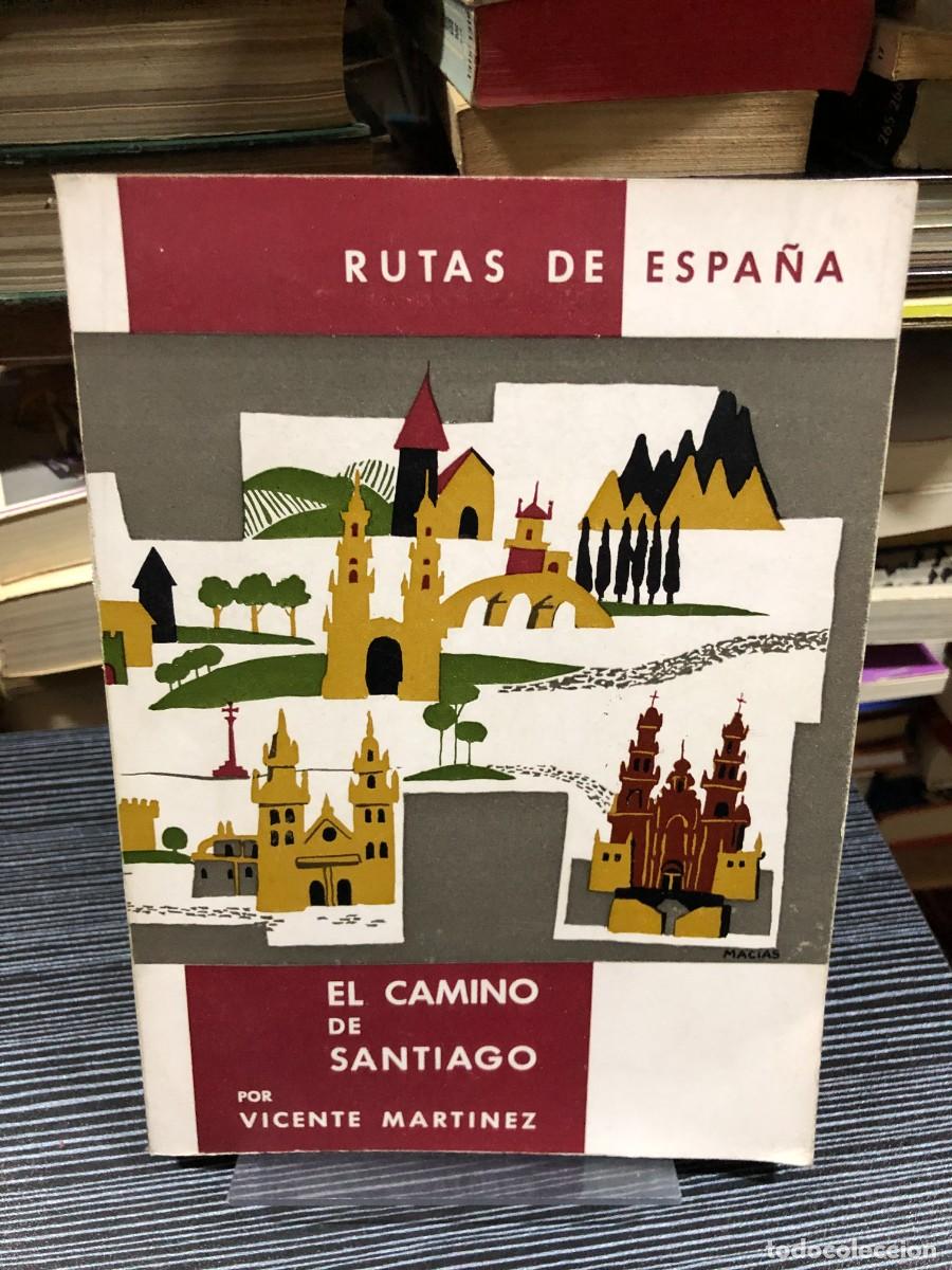 Libros: Rutas de Espa&ntilde;a: El Camino de Santiago Vicente Mart&iacute;nez