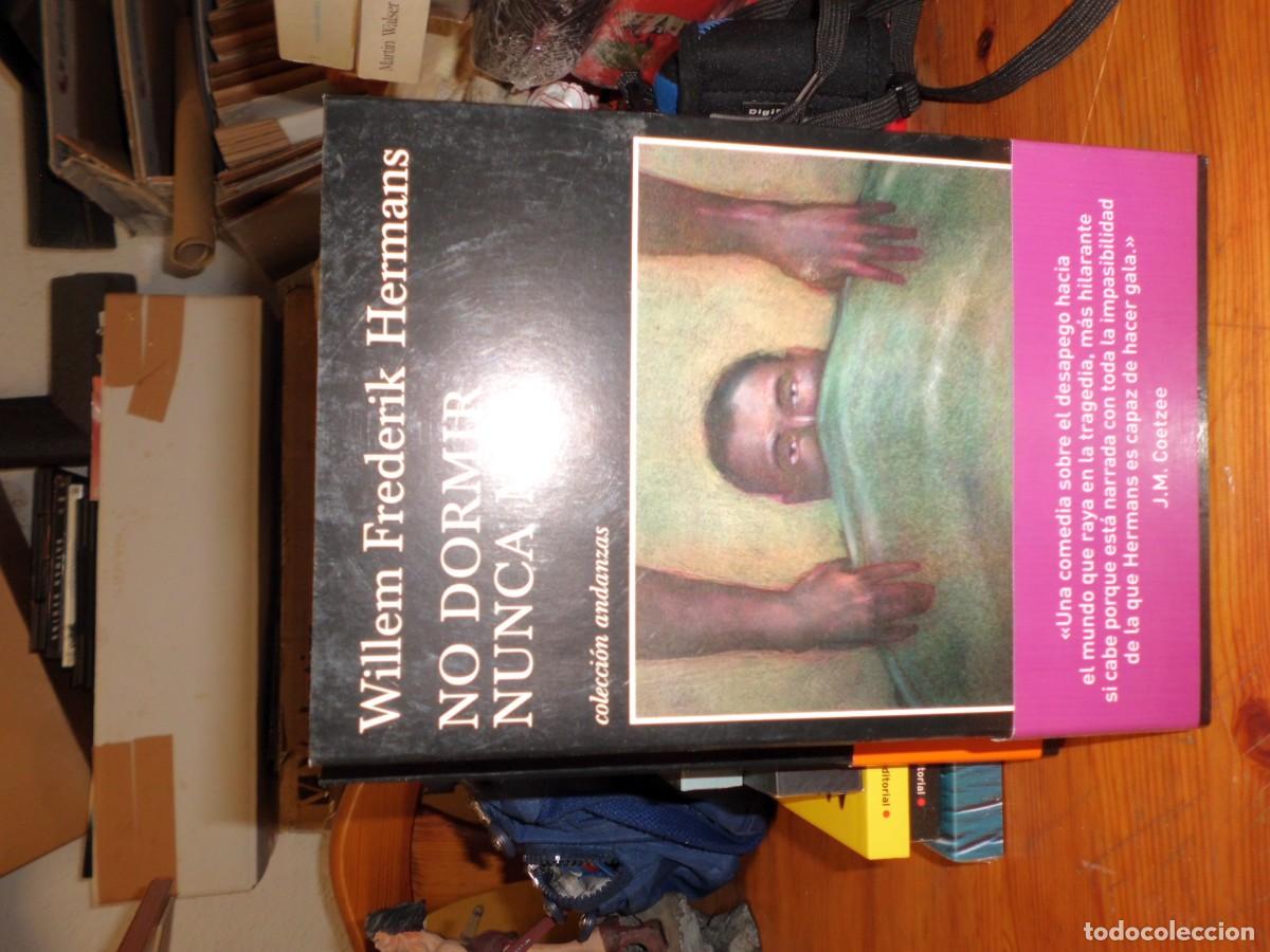 Libros: NO DORMIR NUNCA M&Aacute;S - WILLEM FREDERIK HERMANS