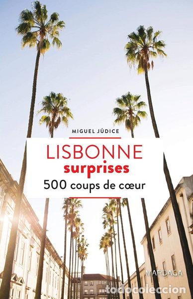 Livres: Lisbonne surprises: 500 coups de coeur- 9782804703318