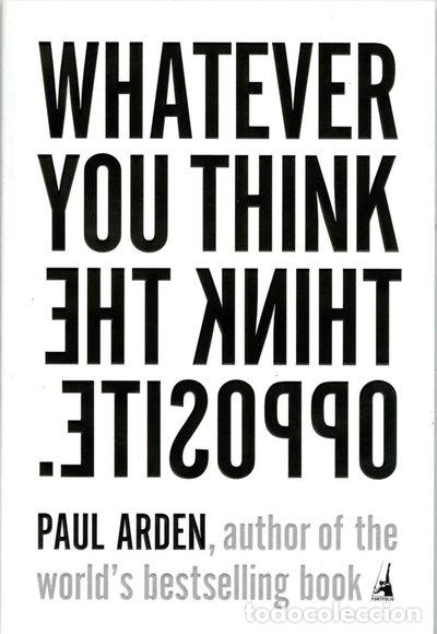B&uuml;cher: Whatever You Think, Think the Opposite- 9781591841210
