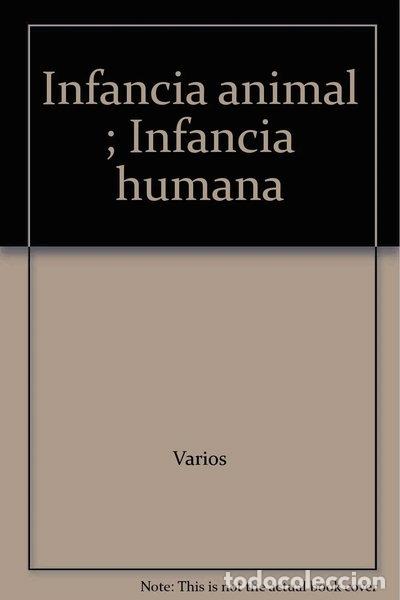Libri di seconda mano: Tratado de psicolog&iacute;a del ni&ntilde;o. Tomo III. Infancia animal - infancia humana- 9788471121332