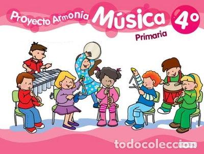B&uuml;cher: M&uacute;sica 4&ordm; Primaria. Proyecto Armon&iacute;a- 9788444173245