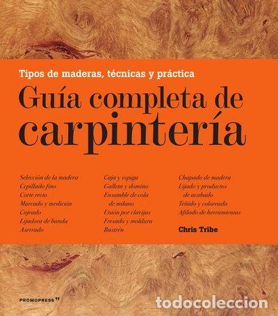Livres: Gu&iacute;a completa de carpinter&iacute;a- 9788417412050