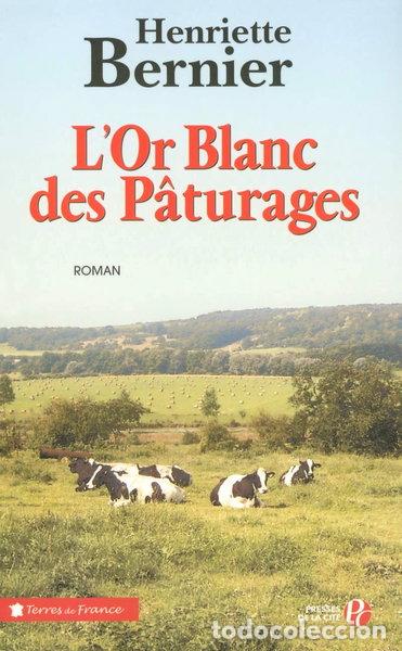 Livres: L'or blanc des p&acirc;turages- 9782258065666