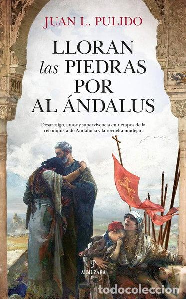 Livros em segunda m&atilde;o: Lloran las piedras por Al &Aacute;ndalus- 9788417558802
